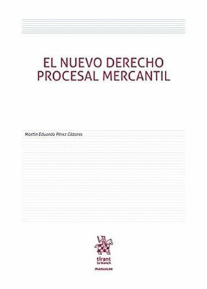EL NUEVO DERECHO PROCESAL MERCANTIL