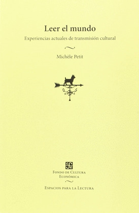 LEER EL MUNDO EXPERIENCIAS ACTUALES DE TRANSMICION CULTURAL