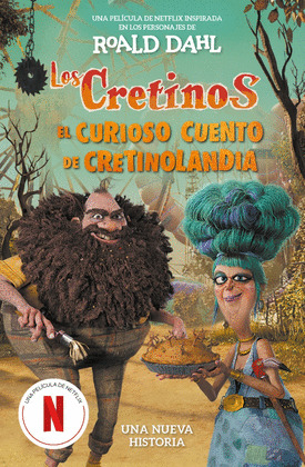 LOS CRETINOS (EDICION PELICULA) - EL CURIOSO CUENTO DE CRETINOLANDIA