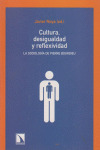 CULTURA, DESIGUALDAD Y REFLEXIVIDAD