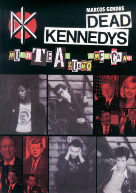 DEAD KENNEDYS: MUERTE AL SUEÑO AMERICANO
