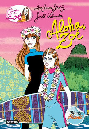 ALOHA, ZOE (LA BANDA DE ZOE 16)