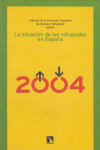LA SITUACION DE LOS REFUGIADOS EN ESPAÑA 2004