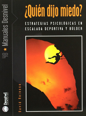 QUIEN DIJO MIEDO. ESTRATEGIAS PSICOLOGICAS EN ESCALADA