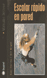 ESCALAR RAPIDO EN PARED