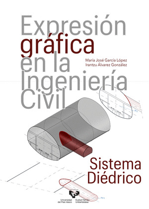 EXPRESIÓN GRÁFICA EN LA INGENIERÍA CIVIL. SISTEMA DIÉDRICO