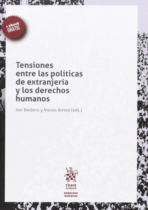 TENSIONES ENTRE LAS POLITICAS DE EXTRANJERIA Y LOS DERECHOS HUMANOS
