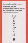 COMO EDUCAR EN LA DIVERSIDAD AFECTIVO-SEXUAL EN LOS CENTROS ESCOLARES