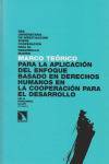 MARCO TEÓRICO PARA LA APLICACIÓN DEL ENFOQUE BASADO EN DERECHOS HUMANOS EN LA CO