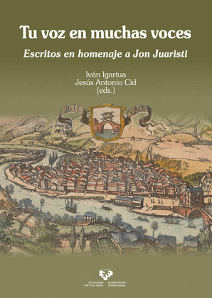 TU VOZ EN MUCHAS VOCES ESCRITOS EN HOMENAJE A JON JUARISTI
