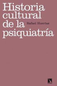 HISTORIA CULTURAL DE LA PSIQUIATRÍA