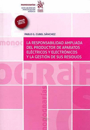 LA RESPONSABILIDAD AMPLIADA DEL PRODUCTOR DE APARATOS ELECTRICOS Y ELECTRONICOS