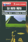 GUIAS OCEANO: RUTA MAYA