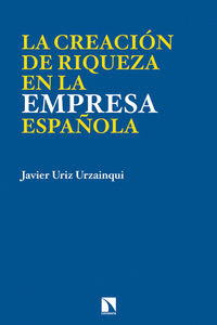 CREACIÓN DE RIQUEZA EN LA EMPRESA ESPAÑOLA, LA