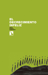 DECRECIMIENTO INFELIZ, EL