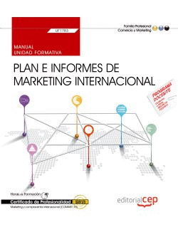MANUAL. PLAN E INFORMES DE MARKETING INTERNACIONAL (UF1783). CERTIFICADOS DE PRO