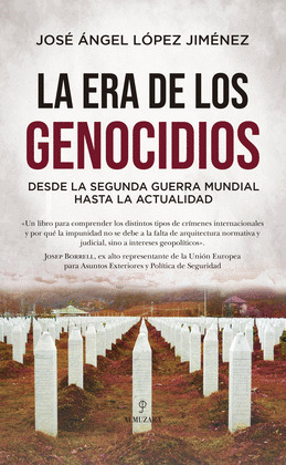 LA ERA DE LOS GENOCIDIOS