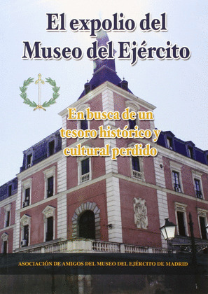 EXPOLIO DEL MUSEO DEL EJÉRCITO, EL