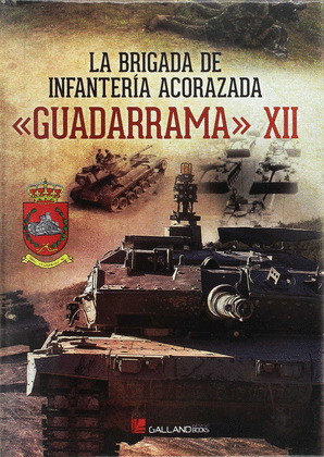 LA BRIGADA DE INFANTERIA ACORAZADA <<GUADARRAMA>>XII