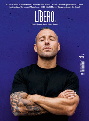 REVISTA LIBERO 054: LA FLOR DE CRUYFF (REAL OVIEDO. SANTI CAZORLA .. OTOÑO 2025