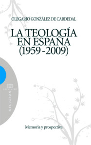 TEOLOGIA EN ESPAÑA 1959 2009,LA