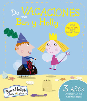 DE VACACIONES CON BEN Y HOLLY - 3 AÑOS