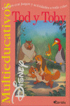 TOD Y TOBY MULTIEDUCATIVOS