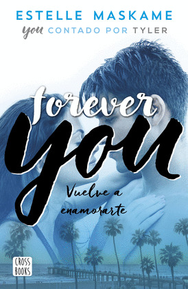 FOREVER YOU (YOU CONTADO POR TYLER)