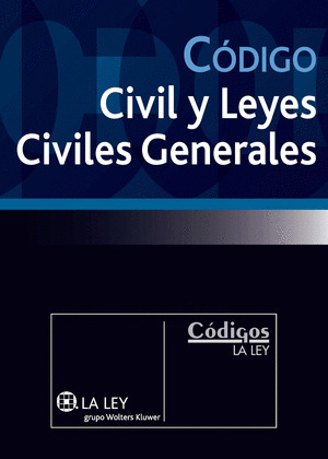 CÓDIGO CIVIL Y LEYES CIVILES GENERALES