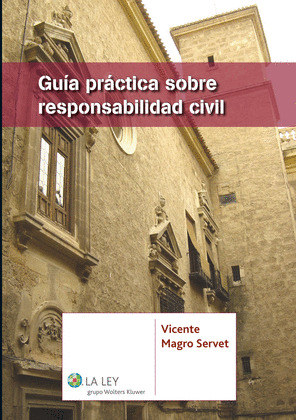 GUIA PRACTICA SOBRE RESPONSABILIDAD CIVIL
