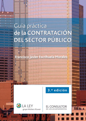 GUÍA PRÁCTICA DE LA CONTRATACIÓN DEL SECTOR PÚBLICO (3.ª EDICIÓN)