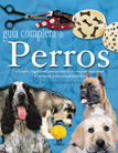GUIA COMPLETA DE PERROS