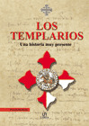 TEMPLARIOS, LOS ( UNA HISTORIA MUY PRESENTE )