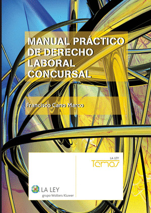 MANUAL PRÁCTICO DE DERECHO LABORAL CONCURSAL