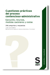 CUESTIONES PRÁCTICAS DEL PROCESO CONTENCIOSO-ADMINISTRATIVO