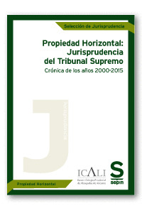 PROPIEDAD HORIZONTAL: JURISPRUDENCIA DEL TRIBUNAL SUPREMO. CRÓNICA DE LOS AÑOS 2