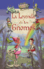 LEYENDA DE LOS GNOMOS, LA - ( EL BOSQUE ENCANTADO)