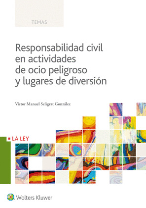 RESPONSABILIDAD CIVIL EN ACTUACIONES DE OCIO PELIG