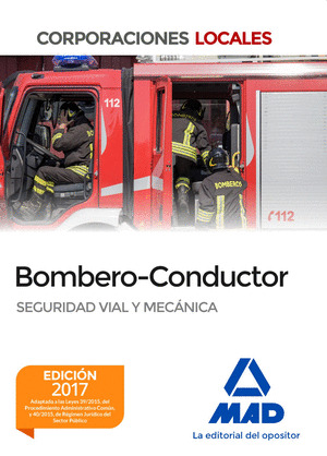 BOMBERO Y BOMBERO-CONDUCTOR. SEGURIDAD VIAL Y MECANICA