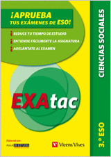 APRUEBA TUS EXAMENES EXATAC CIENCIAS SOCIALES 3º ESO * VICENS VIVES **