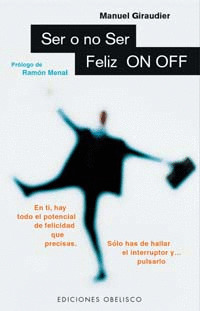 SER O NO SER FELIZ ON OFF