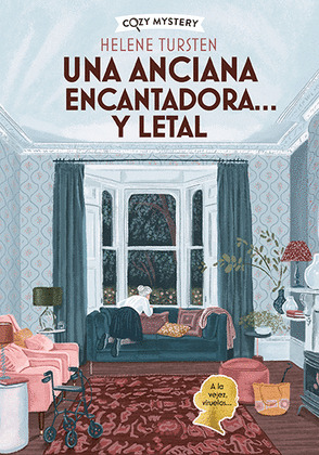 ANCIANA ENCANTADORA... Y LETAL, UNA (COZY MYSTERY)