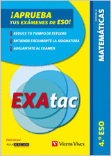 APRUEBA TUS EXAMENES EXATAC MATEMATICAS 4º ESO    *** VICENS VIVES ***
