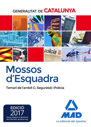 MOSSOS D`ESQUADRA. TEMARI DE LŽAMBIT C: SEGURETAT I POLICIA