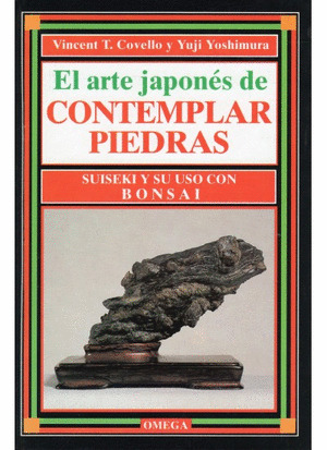 ARTE JAPONES DE CONTEMPLAR PIEDRAS: SUISEKI Y SU USO CON BONSAI