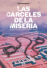 CÁRCELES  DE LA MISERIA, LAS