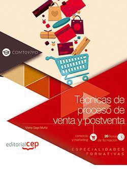 TECNICAS DE PROCESO DE VENTA Y POSTVENTA (COMT097PO). ESPECIALIDADES FORMATIVAS