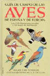 AVES DE ESPAÑA Y EUROPA, GUIA DE CAMPO DE LAS...