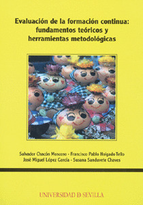 EVALUACION DE LA FORMACION CONTINUA: FUNDAMENTOS TEORICOS Y HERRAMIENTAS METODOLOGICAS