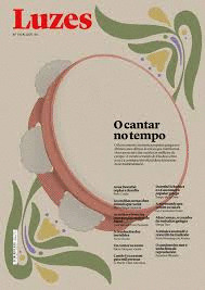 REVISTA LUZES 139, O CANTAR NO TEMPO